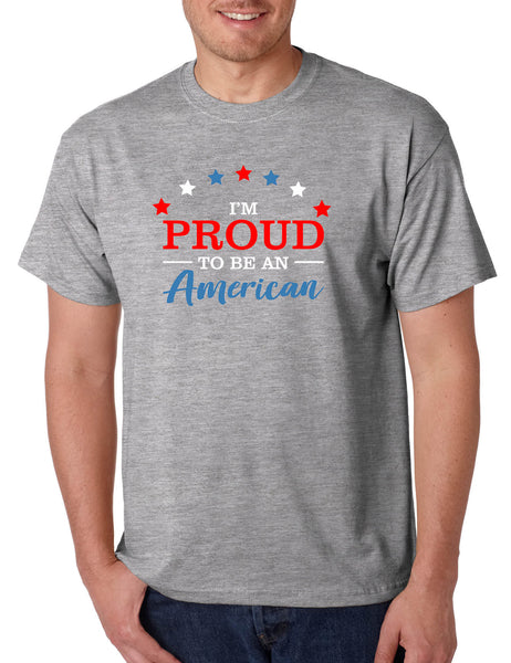Men's T Shirt I'm Proud To Be An American 4th Of July Parade Tee