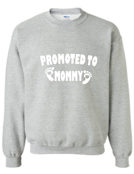 Adult Sweatshirt Promoted To Mommy To Be Baby Gift New Born Top