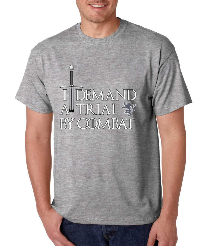 Men's T Shirt I Demand A Trial By Combat Cool Tee - ALLNTRENDSHOP - 1