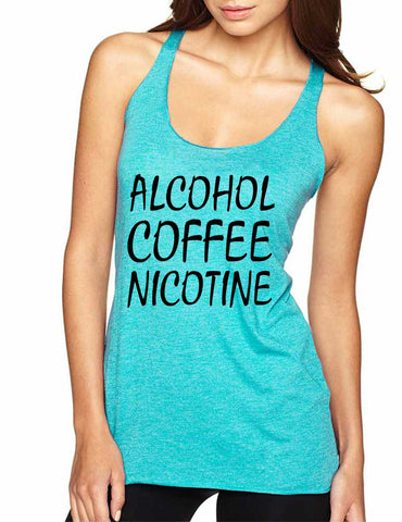Women's Tank Top Alcohol Coffee Nicotine Fun Top - ALLNTRENDSHOP - 1