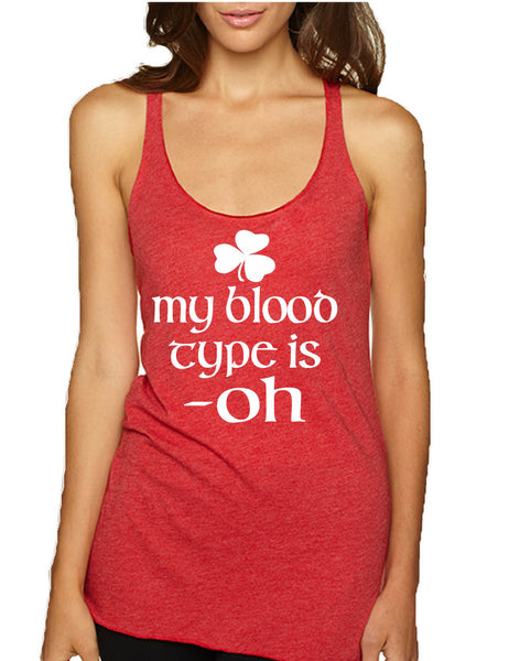 Women's Tank Top My Blood Type Is Oh Irish Shamrock St Patrick's Top