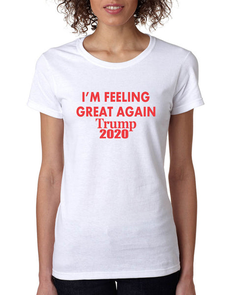Women's T Shirt Feeling Great Again Trump 2020 American President Tee