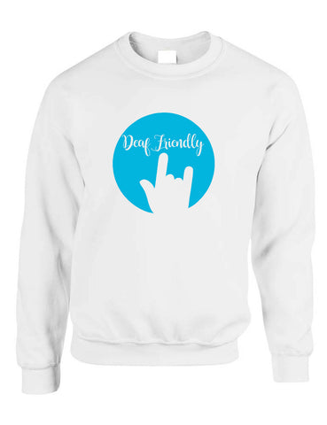 Adult Sweatshirt Deaf Friendly Deaf Awareness ASL Support Acceptance