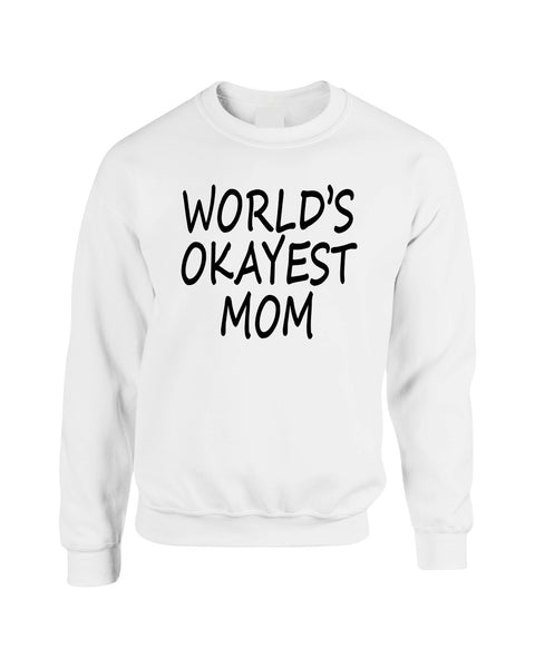 World's OKayest mom mothers day womens Sweatshirt - ALLNTRENDSHOP - 2
