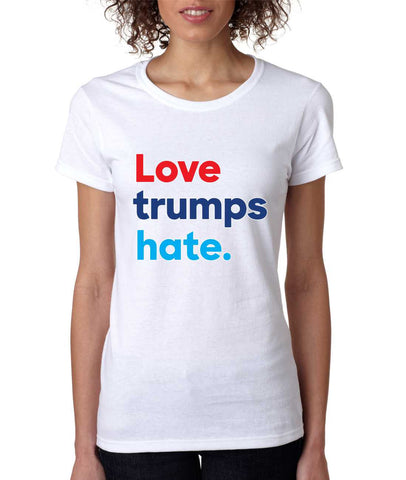 Women's T Shirt Love Trumps Hate Elections 2016 Shirt - ALLNTRENDSHOP - 1